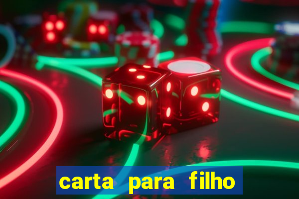 carta para filho em retiro